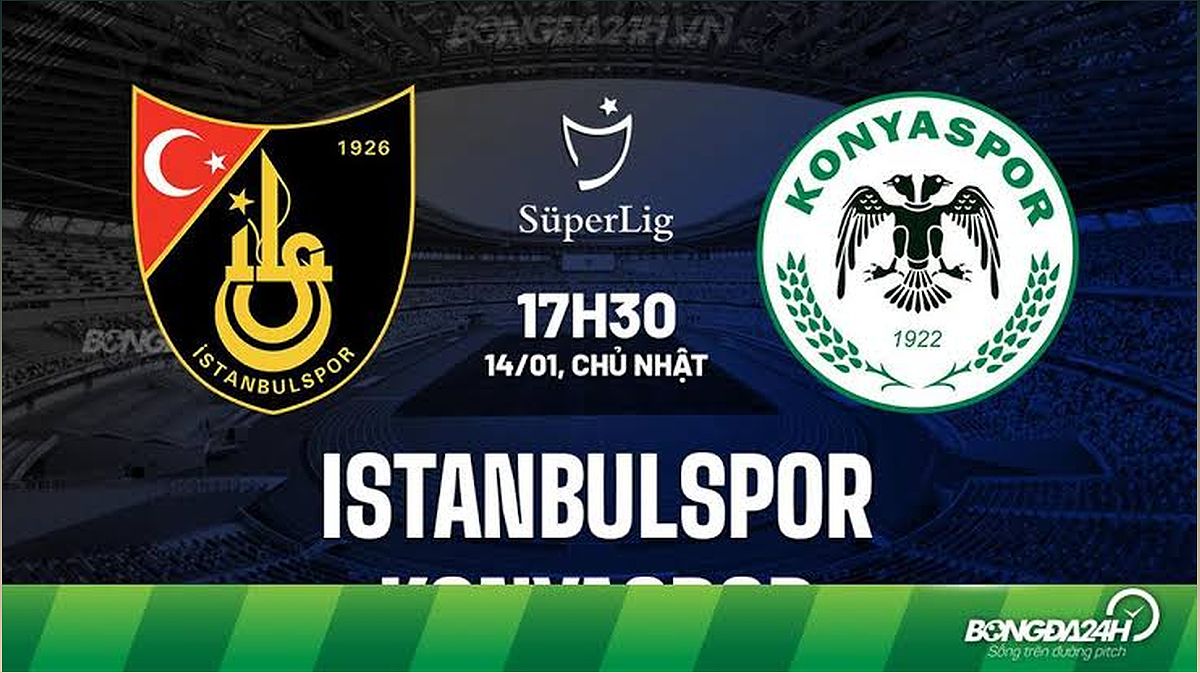 Nhận định trận đấu Istanbulspor vs Konyaspor: Dự đoán kết quả và phân tích tỷ số - -264745297