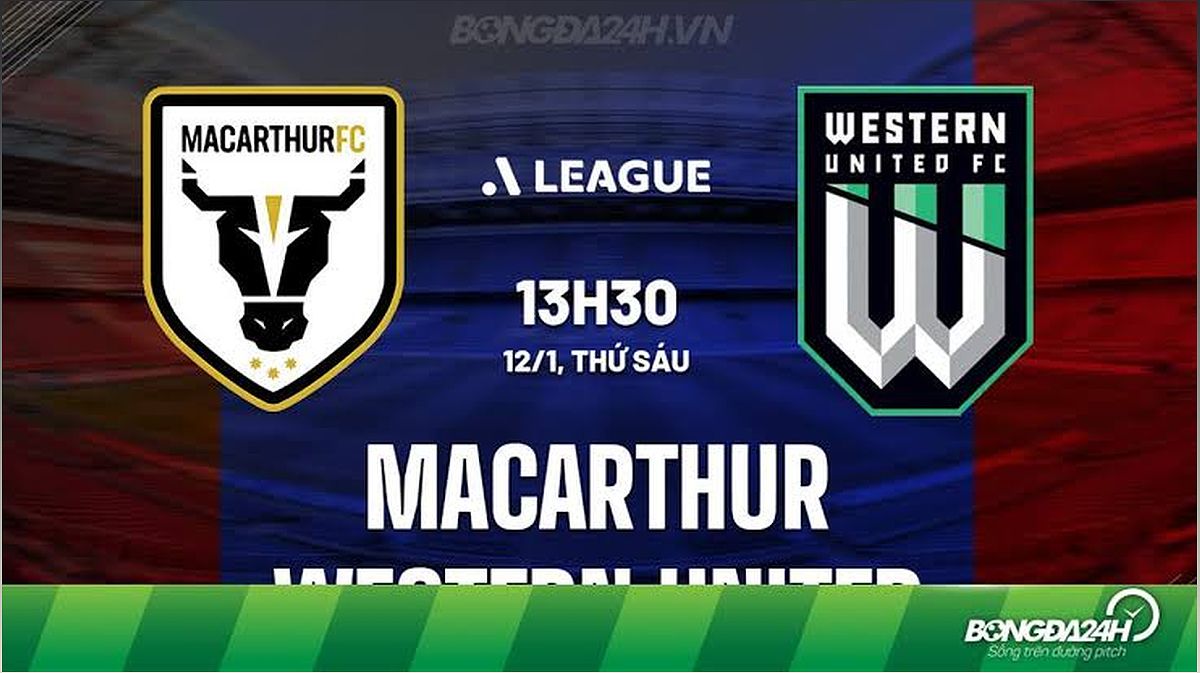 Nhận định trận đấu Macarthur vs Western United: Cơ hội cho Macarthur? - -1228038834