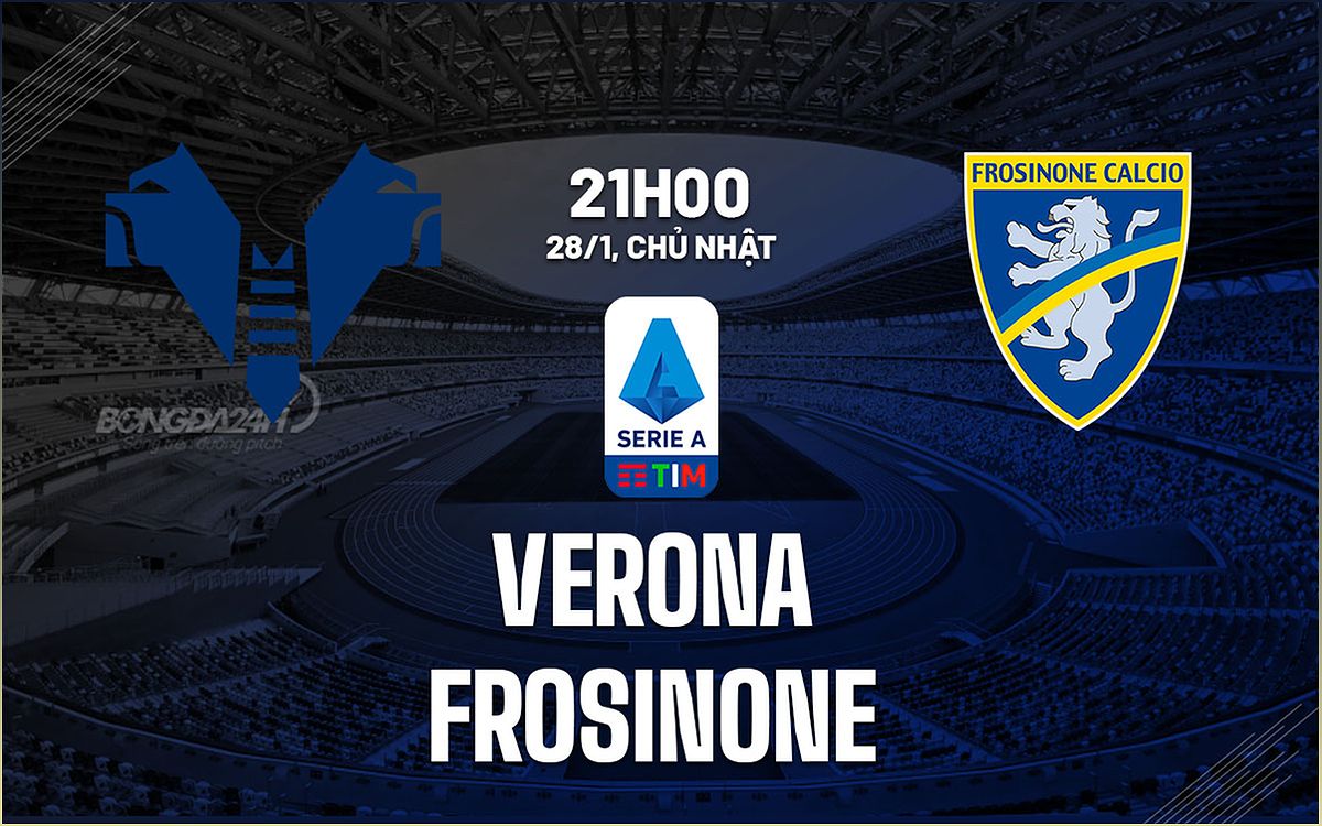 Trận đấu Verona vs Frosinone: Dự đoán và nhận định - 1829329351