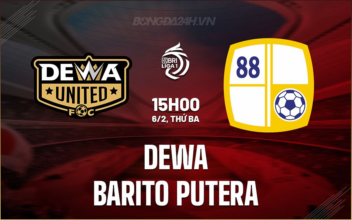 Dewa vs Barito Putera: Dự đoán và nhận định trận đấu VĐQG Indonesia 2023/24 - -1481057555